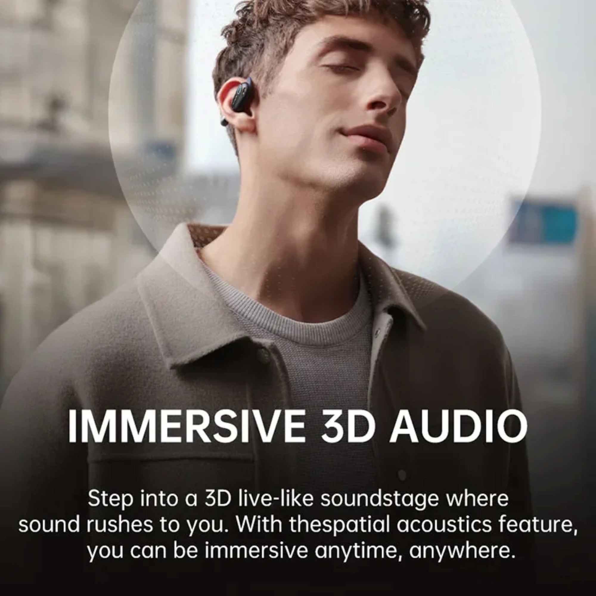 Man wearing wireless earbuds with text about immersive 3D audio.